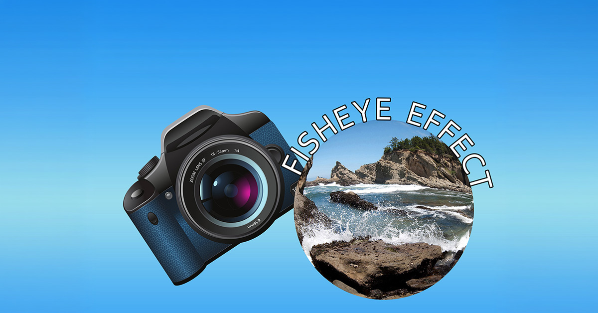 Graphic banner showing a camera and a circular coastline photo with a fisheye distortion, demonstrating the fish eye lens Photoshop effect.